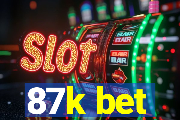 87k bet